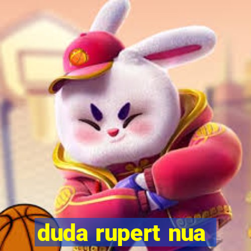 duda rupert nua